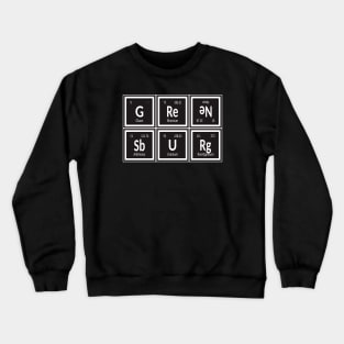 Greensburg City | Periodic Table of Elements Crewneck Sweatshirt